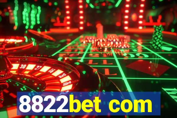 8822bet com